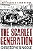 The Scarlet Generation