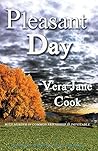 Pleasant Day by Vera Jane Cook