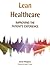 Lean Healthcare: Improving the patient's experience