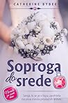 Soproga do srede by Catherine Bybee