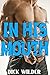 IN HIS MOUTH (A Two Book Gay Taboo Bundle)
