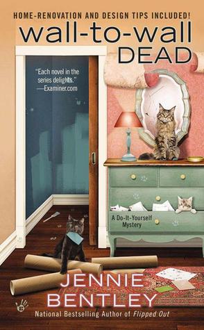 Wall-to-Wall Dead (A Do-It-Yourself Mystery, #6)