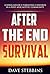 After the End - Survival by Dave Stebbins