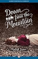 Down from the Mountain