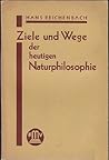 Ziele und Wege der heutigen Naturphilosophie