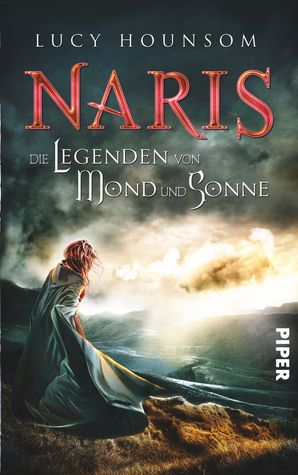 Die Legenden von Mond und Sonne (Naris #1)