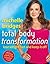 Michelle Bridges Total Body Transformation: Lose Weight Fast and Keep it off