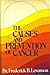 The Causes and Prevention of Cancer
