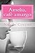 Amelia, cafe amargo (Spanish Edition)