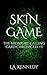 Skin Game: The Midnight Cal...