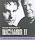 King Richard II a Bbc Radio 3 Full-Cast Dramatisation. Starring Sam West & Joss Ackland