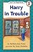 Harry in Trouble