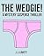 The Wedgie! A Mystery Suspense Thriller