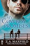 My Cowboy Promises by Z.A. Maxfield