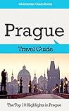 Prague Travel Guide: The Top 10 Highlights in Prague (Globetrotter Guide Books)