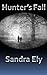 Hunter's Fall (Immortal Hearts Book 1)