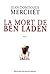 La mort de Ben Laden: Récit