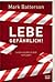 Lebe gefährlich! Leidenschaftlich Gott nachjagen