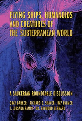 Flying Ships, Humanoids, and Creatures of the Subterranean World (Kindle Edition)