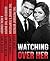 Watching Over Her: The Pregnant Witness / The Marine's Temptation / Seduced by the Sniper / A Real Cowboy