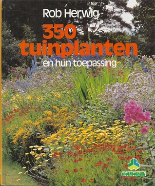 350 tuinplanten en hun toepassing (Hardcover)