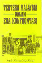 Tentera Malaysia dalam era konfrontasi (Siri monograf alam dan tamadun Melayu)