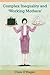 Complex Inequality and Working Mothers
