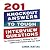 201 Knockout Answers to Tough Interview Questions: The Ultimate Guide to Handling the New Competency-Based Interview Style