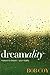 Dreamality