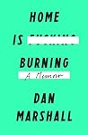 Home is Burning
