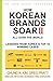 How Korean Brands Soar II by Chung Kim