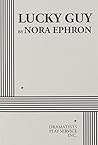 Lucky Guy by Nora Ephron