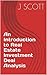 An Introduction to Real Estate Investment Deal Analysis by J.  Scott
