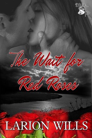 The Wait for Red Roses (Kindle Edition)