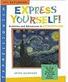 Express Yourself!: Activities and Adventures in Expressionism (Art Explorers)
