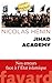 Jihad Academy by Nicolas Hénin