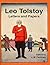 Leo Tolstoy: Letters and Papers