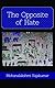 The Opposite of Hate by Mohanalakshmi Rajakumar