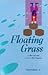 Floating Grass