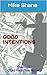 GOOD INTENTIONS (Chad Hamilton Suspense Book 1)