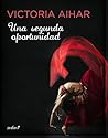 Una segunda oportunidad by Victoria Aihar