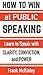 Public Speaking Secrets: How to Overcome Fear and Use What You Have to Make a Great Speech (Leadership Series Book 4)