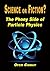 Science or Fiction? The Phony Side of Particle Physics by Ofer Comay