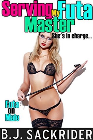Serving My Futa Master (Futa on Male Domination and Submission)