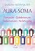 Aura-Soma - Pomander - Quintessenzen - Farbessenzen – ArchAngeloi (German Edition)