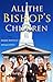 All the Bishop's Children (Serial Novel -- Episodes 1-3)