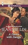 A Dance with Danger by Jeannie Lin