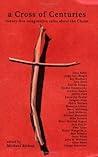 A Cross of Centur...