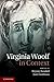Virginia Woolf in Context (Literature in Context)