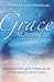 Grace All Around Us: Embrac...